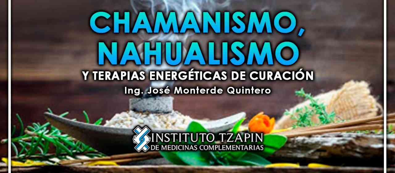 banner para CHAMANISMO, NAHUALISMO Y TERAPIAS ENERGÉTICAS DE CURACIÓN