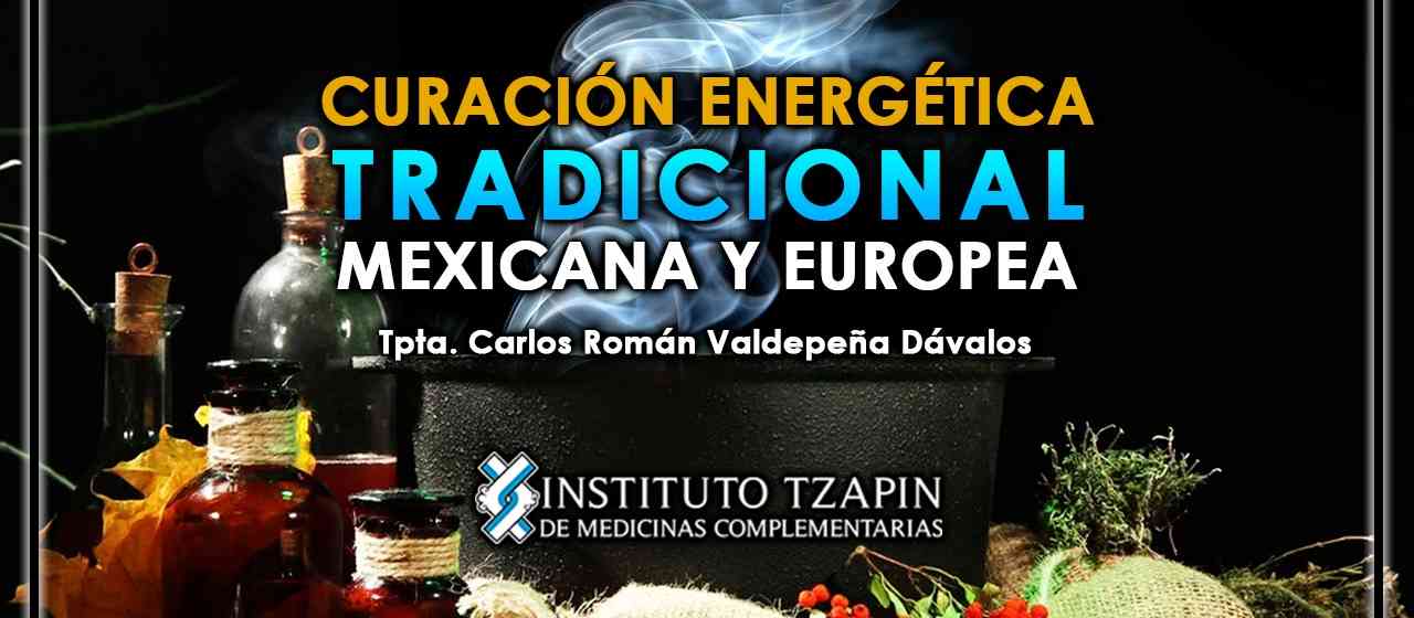 banner para CURACIÓN ENERGÉTICA TRADICIONAL MEXICANA Y EUROPEA