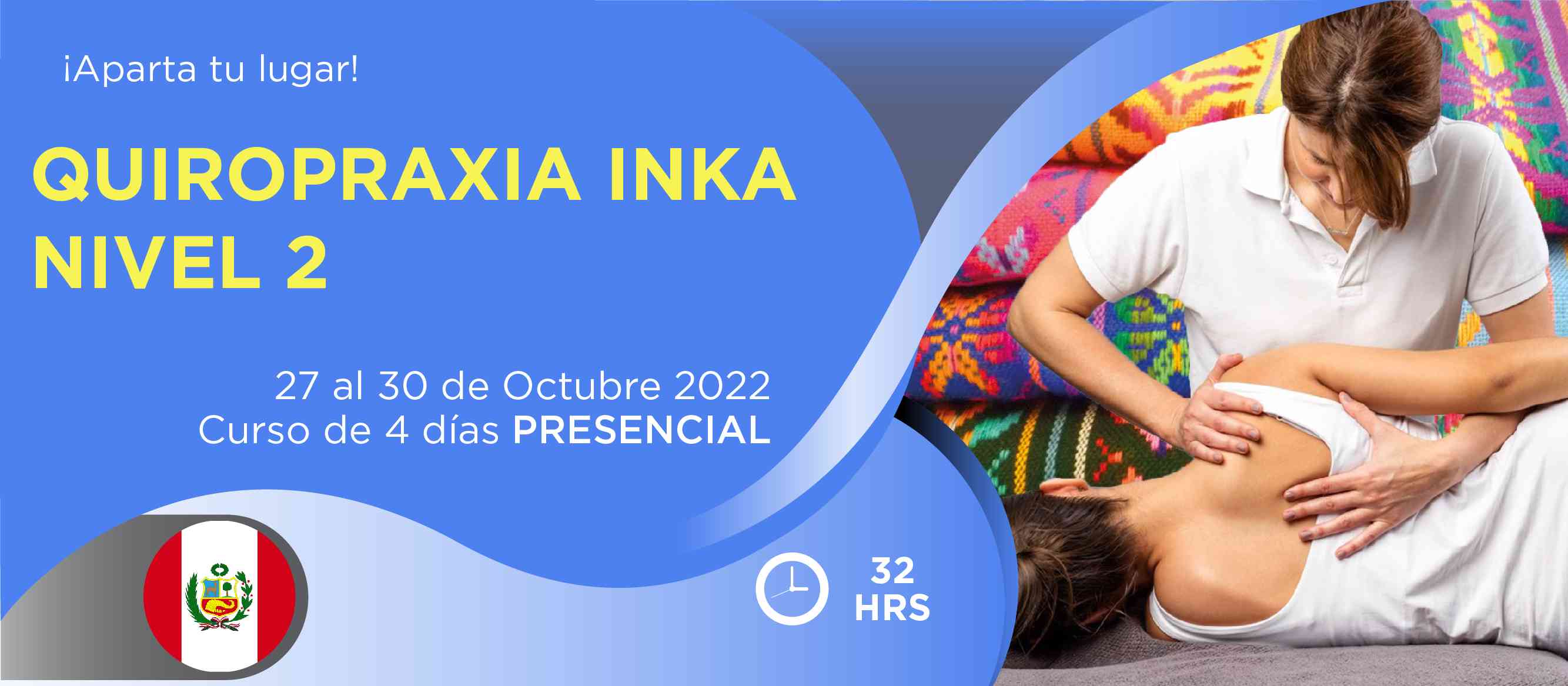 Banner para el curso de QUIROPRAXIA INKA NIVEL 2>