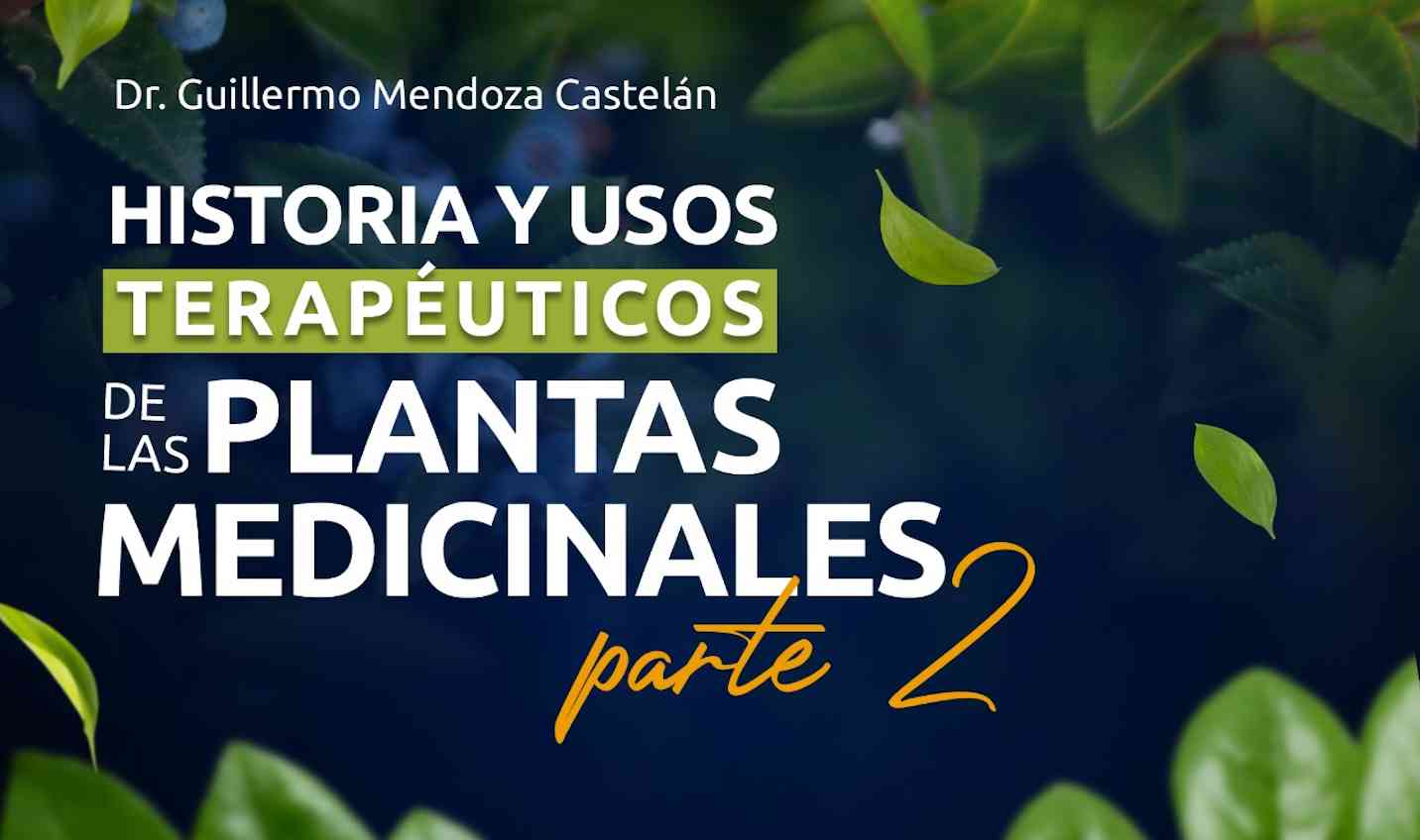 Banner para el curso de HISTORIA Y USOS TERAPÉUTICOS DE LAS PLANTAS MEDICINALES (PARTE II)>