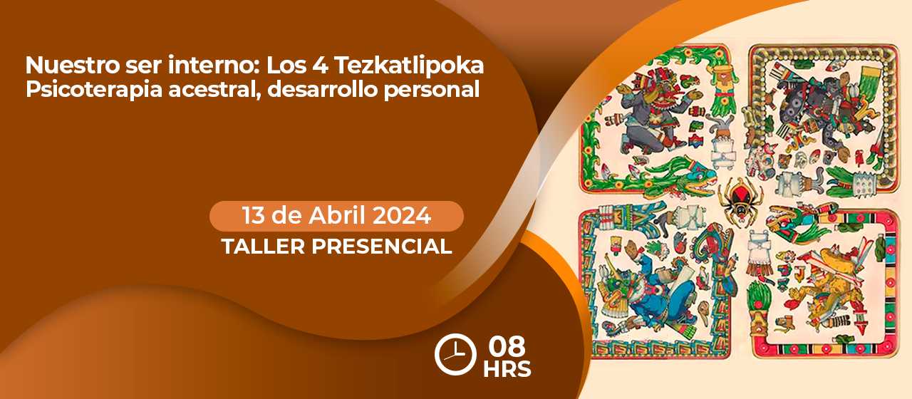 banner para NUESTRO SER INTERNO: LOS 4 TEZKATLIPOCA PSICOTERAPIA ANCESTRAL, DESARROLLO PERSONAL