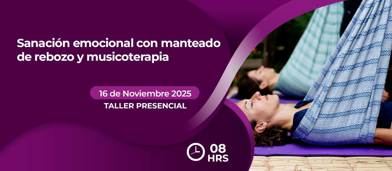 banner para SANACIÓN EMOCIONAL CON MANTEADO DE REBOZO Y MUSICOTERAPIA 