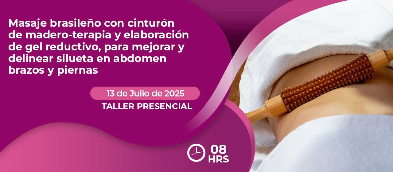 banner para MASAJE BRASILEÑO CON CINTURÓN DE MADERO-TERAPIA Y ELABORACIÓN DE GEL REDUCTIVO, PARA MEJORAR Y DELIN