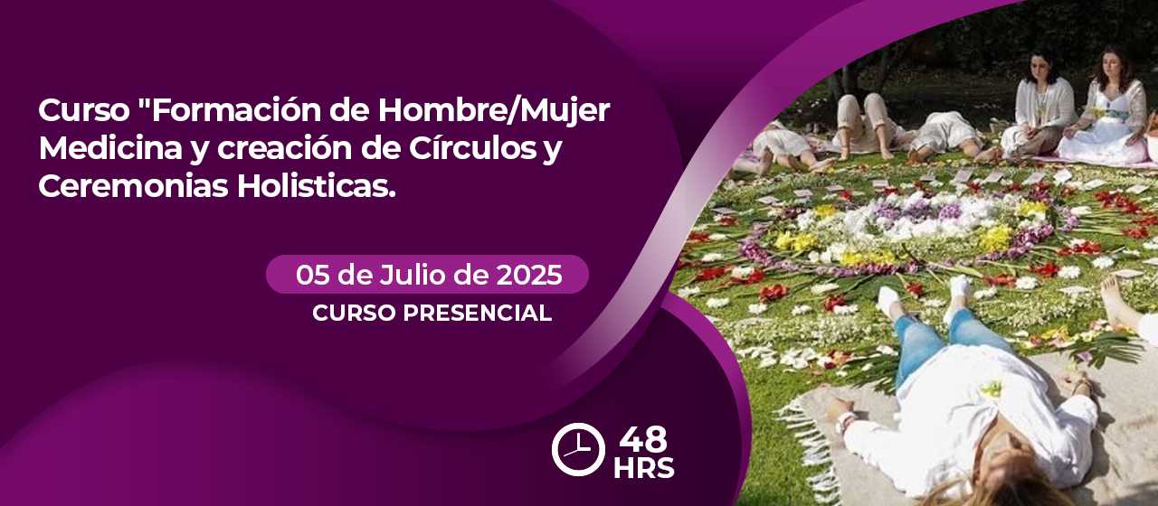banner para FORMACION DE HOMBRE/MUJER MEDICINA Y CREACION DE CIRCULOS Y CEREMONIAS HOLISTICAS