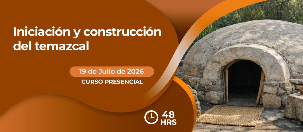 banner para INICIACION Y CONSTRUCCION DEL TEMAZCAL 