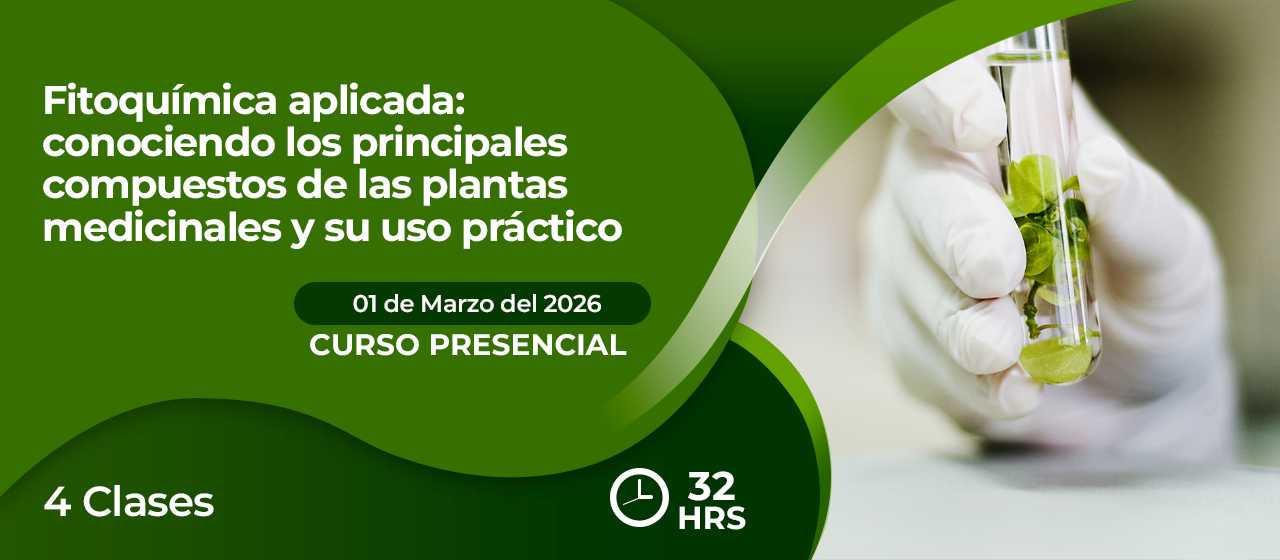 banner para   FITOQUÍMICA APLICADA: CONOCIENDO LOS PRINCIPALES COMPUESTOS DE LAS PLANTAS MEDICINALES Y SU USO PR
