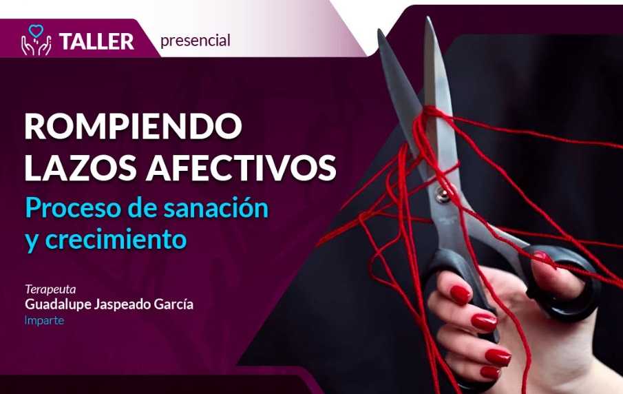 banner para ROMPIENDO LAZOS AFECTIVOS, PROCESO DE SANACION Y CRECIMIENTO