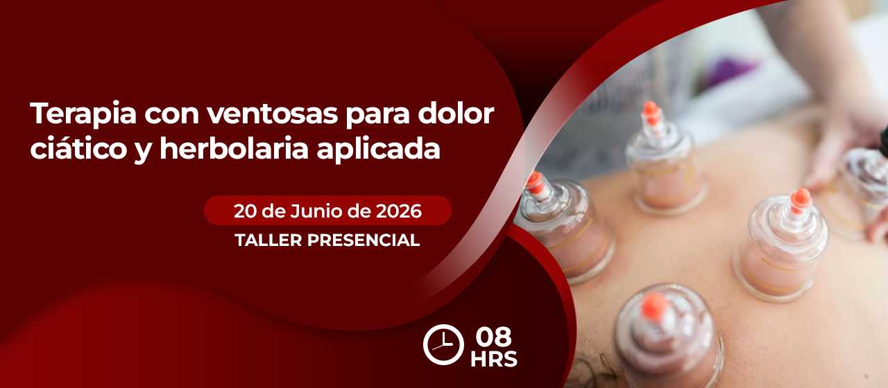banner para TERAPIA CON VENTOSAS PARA DOLOR CIÁTICO Y HERBOLARIA APLICADA