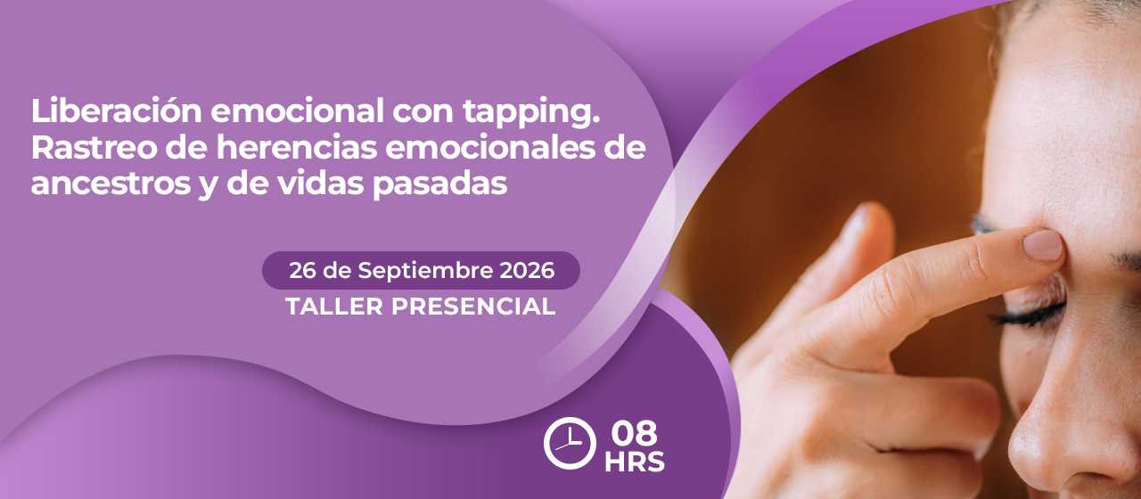 banner para  LIBERACIÓN EMOCIONAL CON TAPPING. RASTREO DE HERENCIAS EMOCIONALES DE ANCESTROS Y DE VIDAS PASADAS.