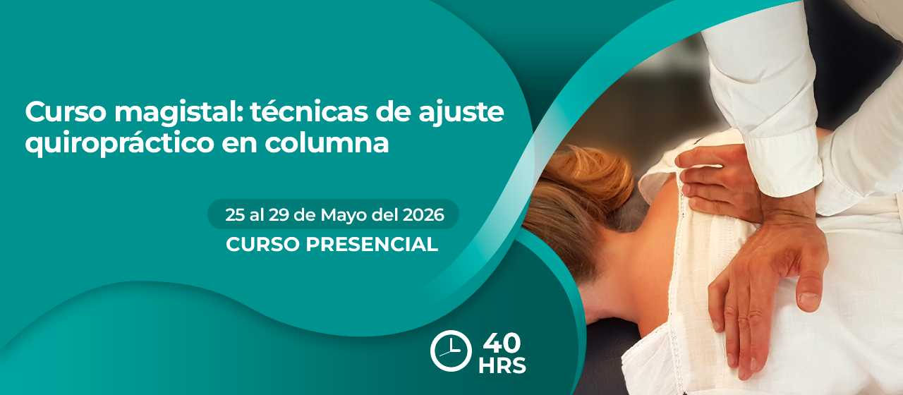 banner para CURSO MAGISTAL: TÉCNICAS DE AJUSTE QUIROPRÁCTICO EN COLUMNA 