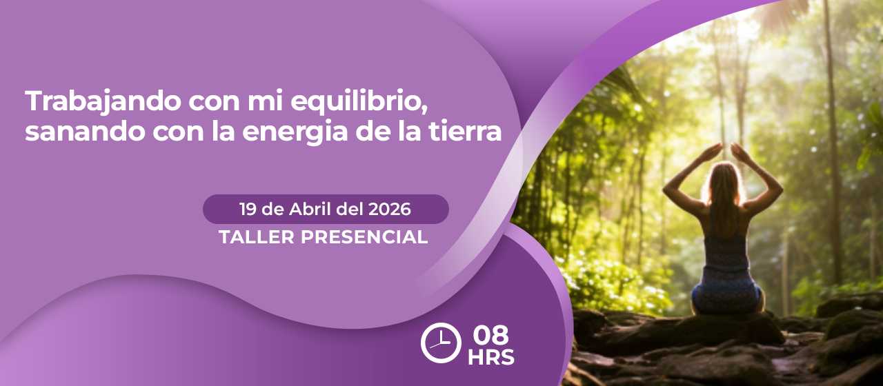 banner para TRABAJANDO CON MI EQUILIBRIO, SANANDO CON LA ENERGIA DE LA TIERRA