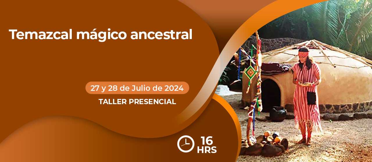 banner para TEMAZCAL MÁGICO ANCESTRAL