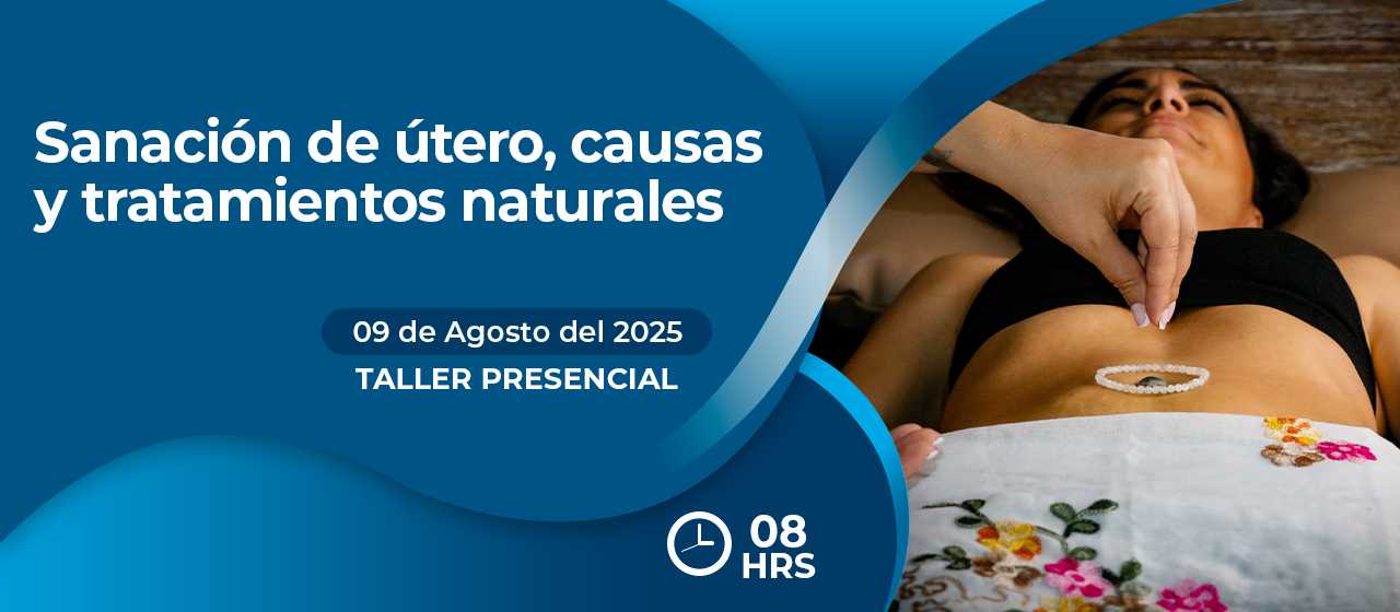 banner para SANACIÓN DE ÚTERO, CAUSAS Y TRATAMIENTOS NATURALES